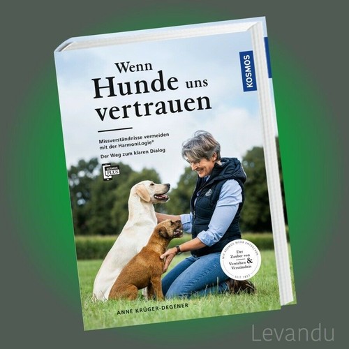 Wenn hunde uns vertrauen - uns, |