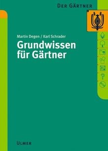 Der gärtner grundwissen - gärtner, 1.